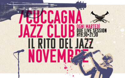 NOVEMBRE 2024 / IL RITO DEL JAZZ @ CUCCAGNA JAZZ CLUB