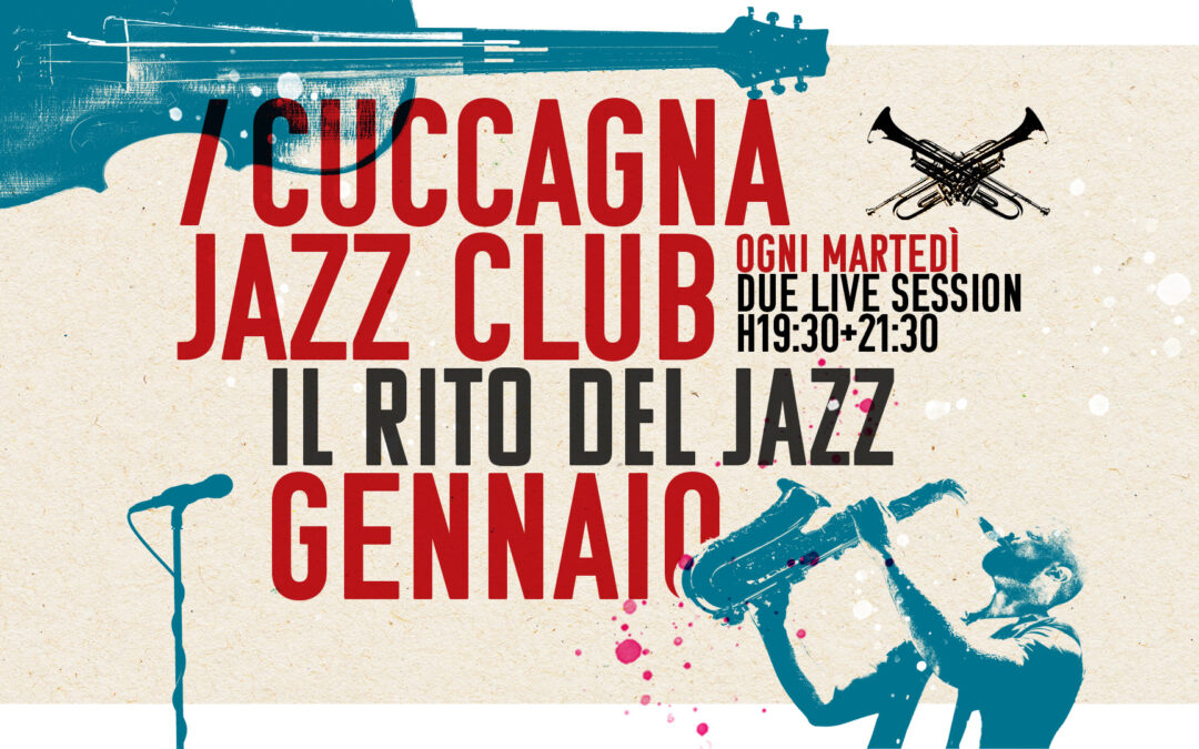 GENNAIO 2025 / IL RITO DEL JAZZ @ CUCCAGNA JAZZ CLUB